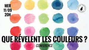 Lire la suite à propos de l’article QUE REVELENT LES COULEURS – conférence Toulon au Télégraphe