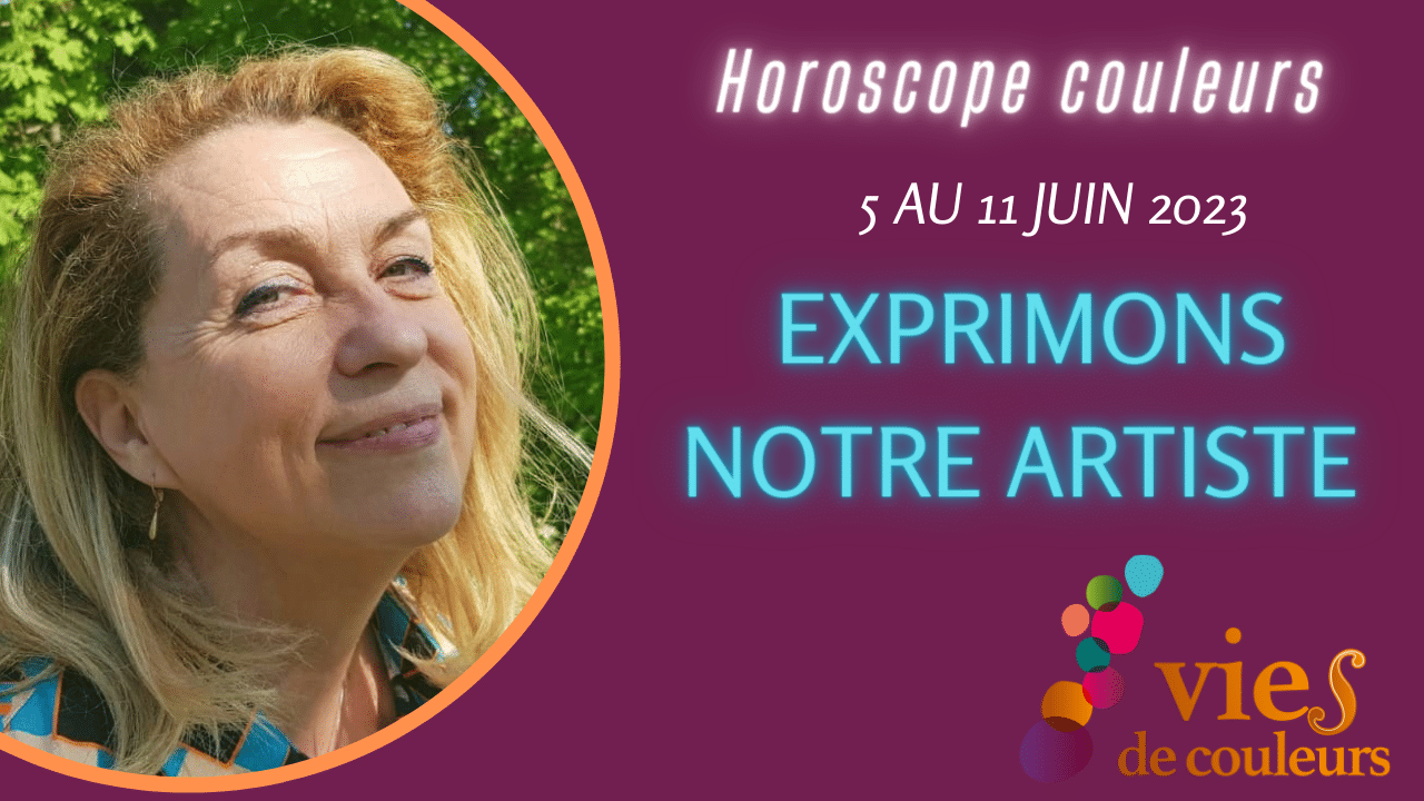 You are currently viewing L’horoscope couleurs du 5 au 10 juin 2023